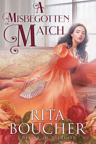 A Misbegotten Match (Desire in Disguise, #3)