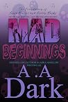 Mad Beginnings: T...