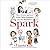 Spark: How Genius Ignites, From Child Prodigies to Late Bloomers