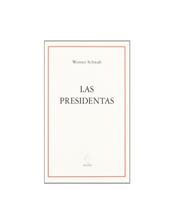 Portada de Las Presidentas, de Werner Schwab