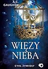 Więzy nieba by A.C. Gaughen Więzy nieba by A.C. Gaughen