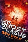 The Ghost Plague