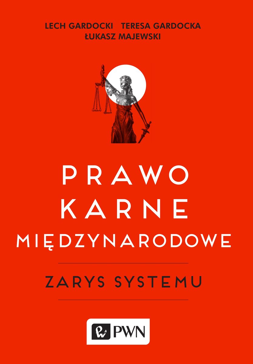 Prawo karne międzynarodowe. Zarys systemu