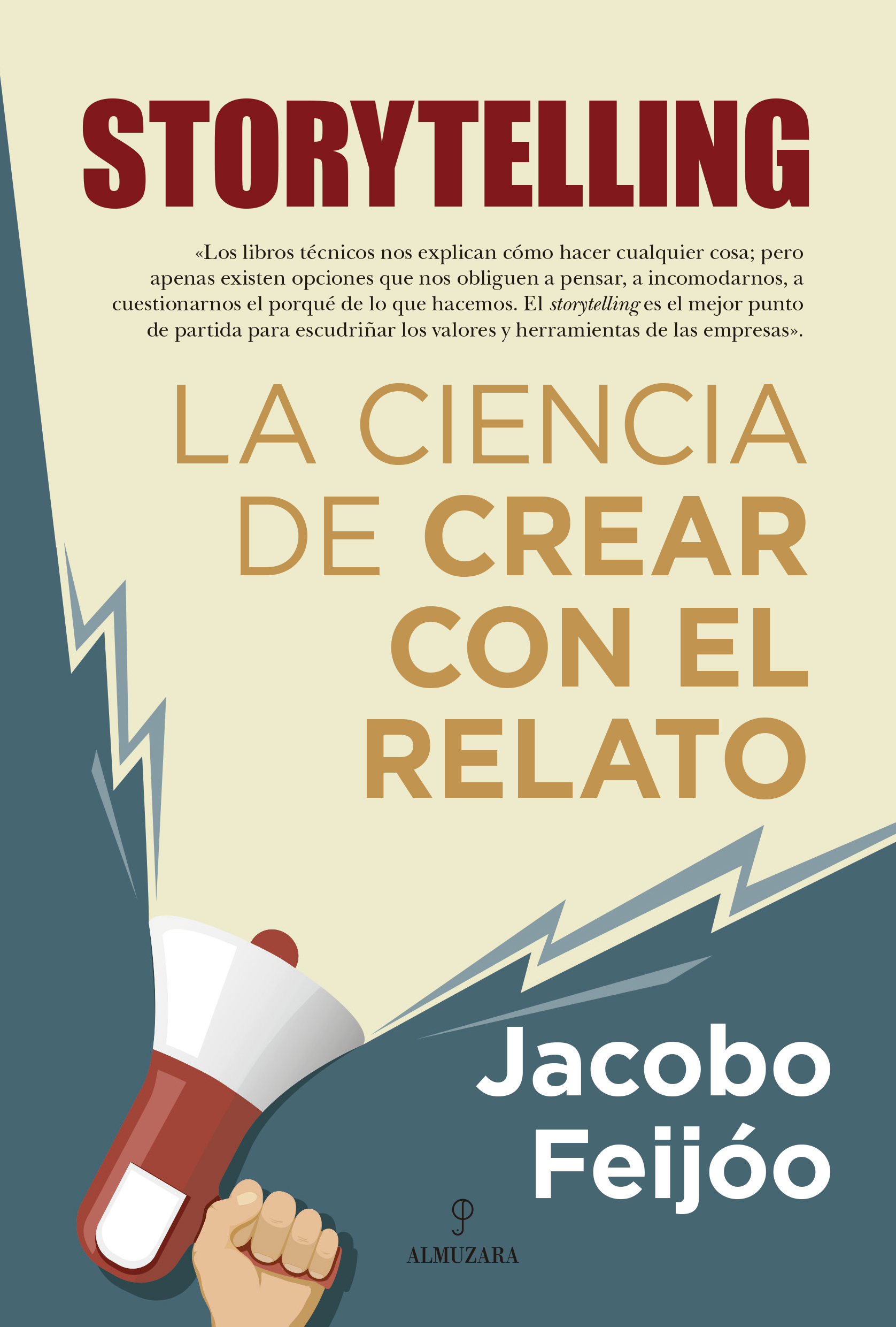 Storytelling: La ciencia de crear con el relato