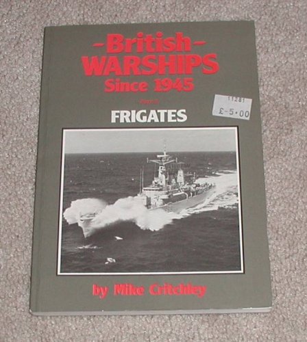 British Warships Since Nineteen Forty-Five (Hardcover)
