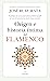 Origen e historia íntima del flamenco
