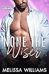 None the Wiser (A Caston Springs, Colorado Novella)