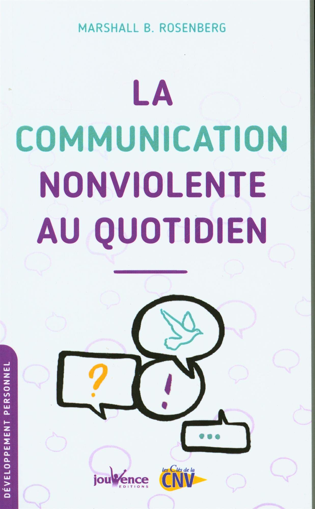 La communication NonViolente au quotidien (Paperback)