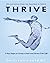 THRIVE: 5 Key Steps To Livi...