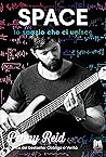 Space. Lo spazio che ci unisce by Penny Reid