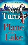 Plane in the Lake (The Tony Valenti Thrillers Book 2) Plane in the Lake (The Tony Valenti Thrillers Book 2)