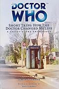 Doctor Who Short Trips: How the Doctor Changed My Life
