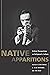 Native Apparitions: Critica...