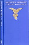 Heavenly History by Eleanor Follansbee Heavenly History by Eleanor Follansbee