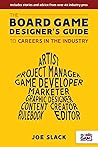The Board Game Designer's Guide to Careers in the Industry