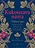 Kukoistava noita: kattava opas oman kehosi, sielusi ja noituutesi vaalimiseen