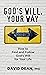 God's Will Your Way by David Dean