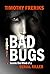 Bad Bugs: Inside the Mind o...