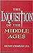 The Inquisition of the Middle Ages
