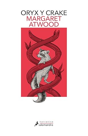 Oryx y Crake by Margaret Atwood