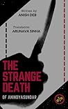 The Strange Death of Anindyasundar by Anish Deb