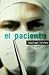El paciente by Michael Palmer El paciente by Michael Palmer