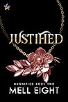 Justified by Mell Eight