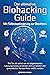 Der ultimative BIOHACKING GUIDE - Mit Selbstoptimierung zur B... by Ben Klarstein