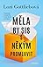 Měla by sis s někým promluvit
