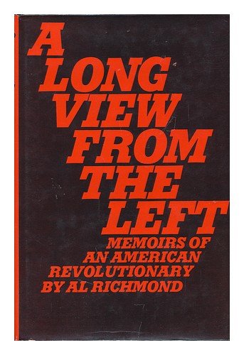 A Long View from the Left Memoirs of an American Revolutionary (Hardcover)