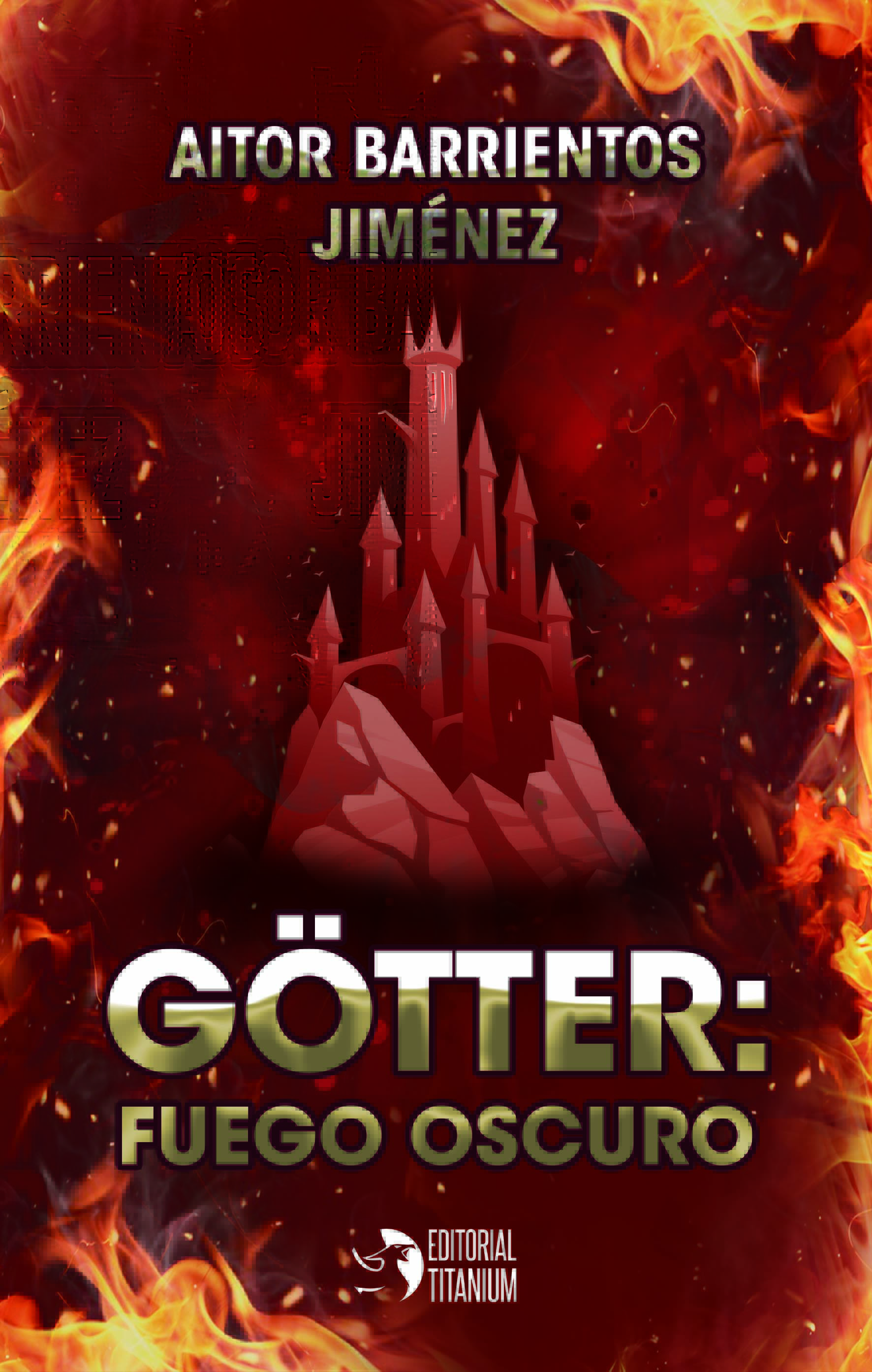 Götter: Fuego Oscuro (Götter, #2)