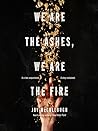 We Are the Ashes, We Are the Fire by Joy McCullough
