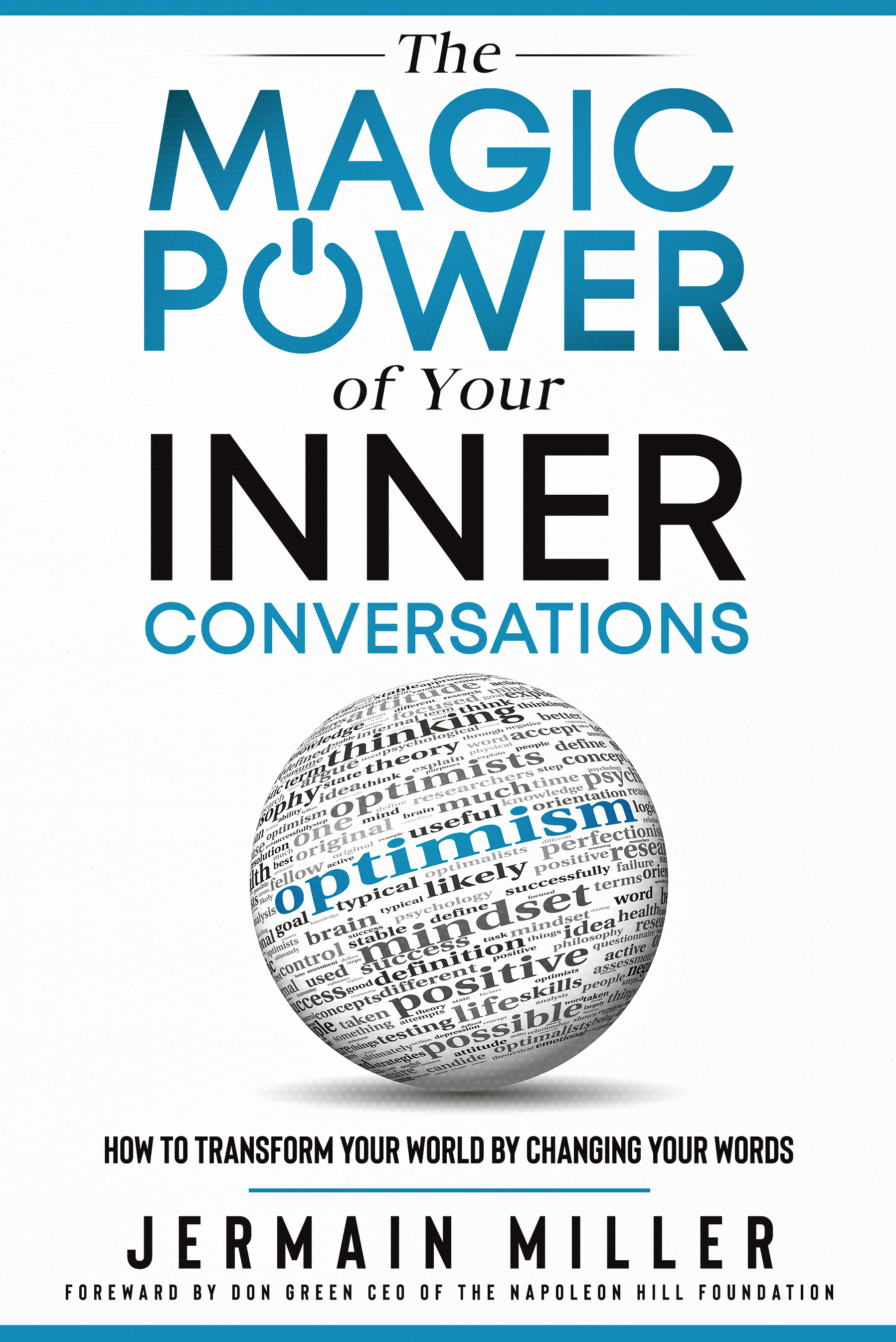 The Magic Power of Your Inner Conversations