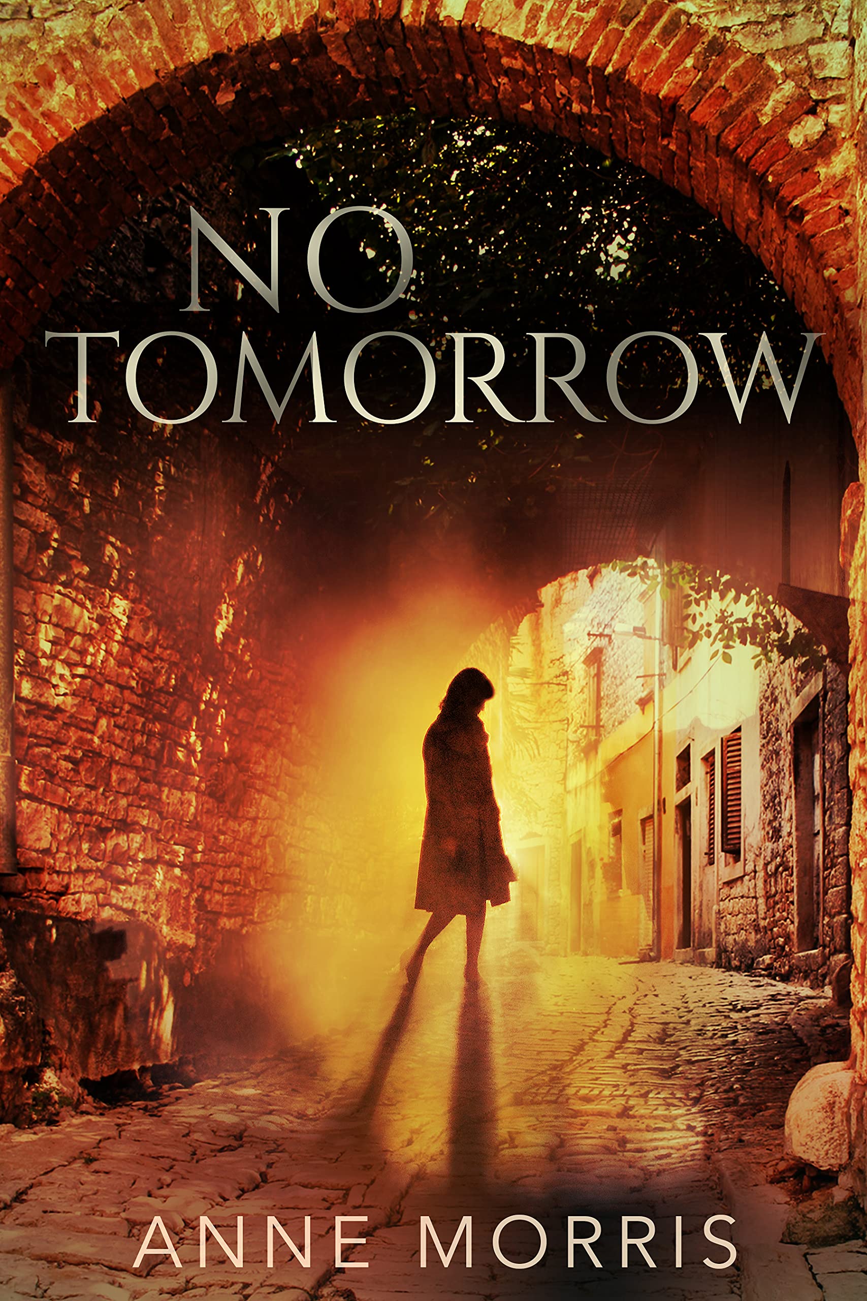 No Tomorrow: a WWII Pride and Prejudice Variation with Spies (Kindle Edition)