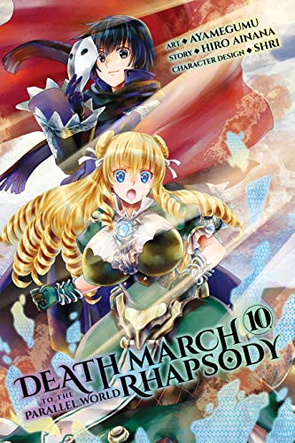 Death March to the Parallel World Rhapsody Manga, Vol. 10 (Kindle Edition)