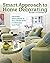 Smart Approach to Home Decorating, Revised 4th Edition: Decorate Every Room in Your Home with Confidence and Flair