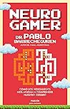 Neurogamer: Cómo ...