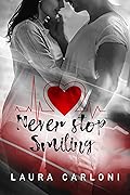 Never stop smiling (Serie "NEVER" Vol. 1)