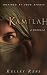 Kamilah: A Novella Inspired...