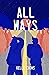 All Ways