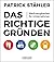 Das Richtige gründen. Werkzeugkasten für Unternehmer
