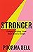 Stronger: Changing Everythi...