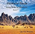 Jackson Slade, Book 7: A Long Ride to Nowhere