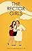 The Rector Girls by Grace Mariana Rector
