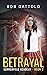 Betrayal by Bob Dattolo
