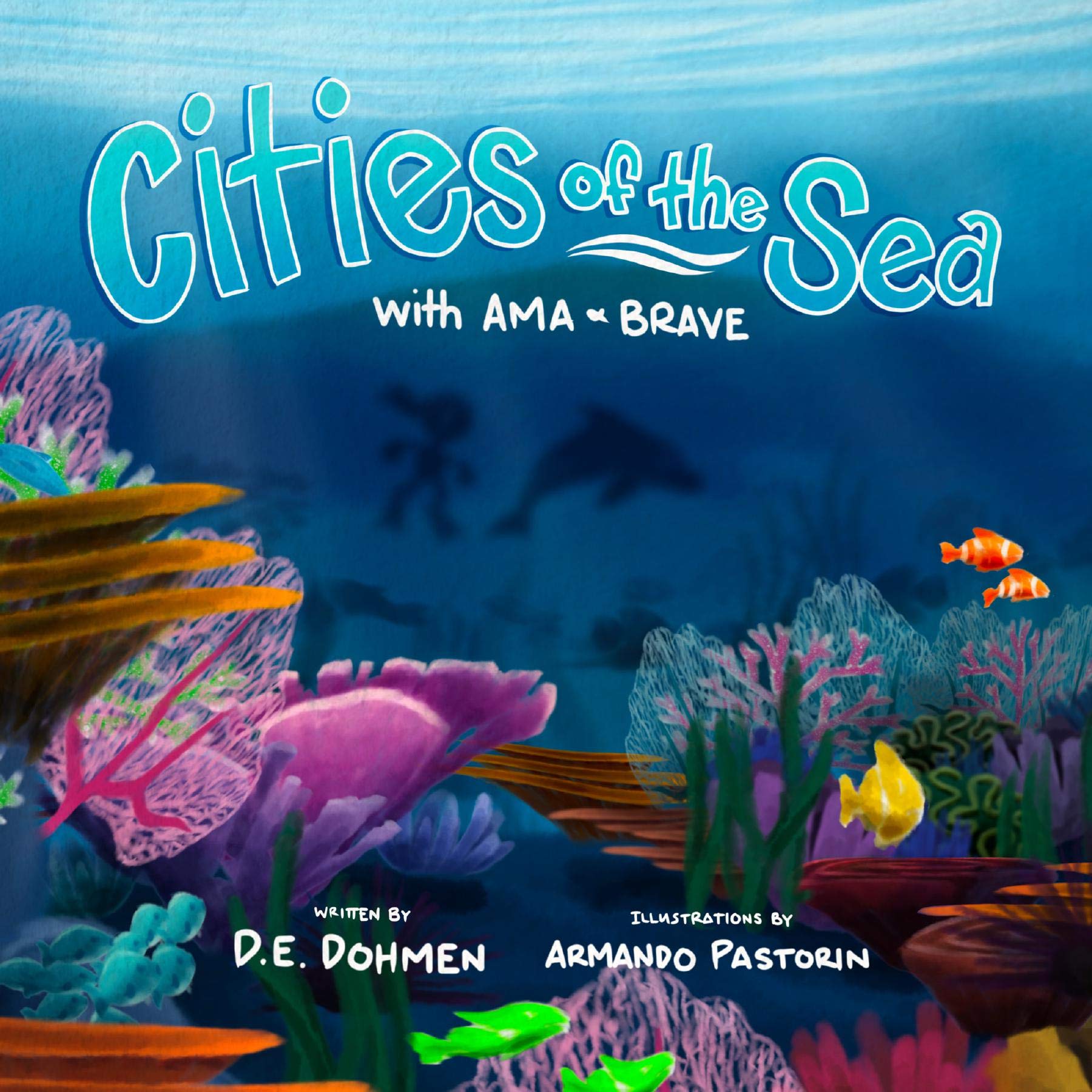 Cities of the Sea: with Ama & Brave (Kindle Edition)