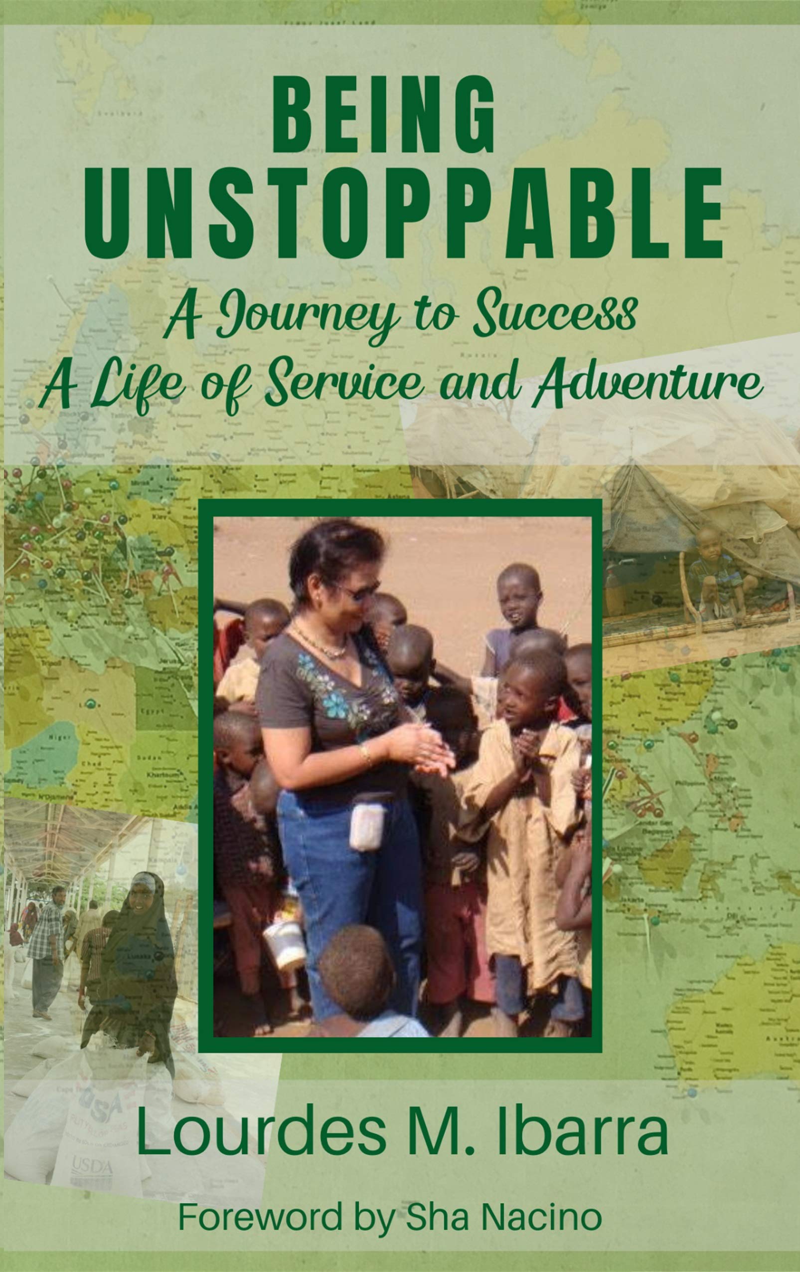 Being Unstoppable: A Journey to Success, A Life of Service and Adventure (Kindle Edition)