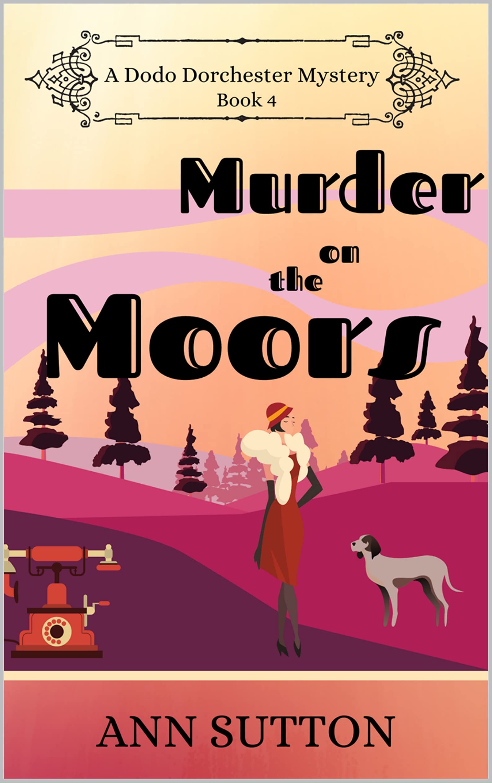 Murder on the Moors (A Dodo Dorchester Mystery, #4)