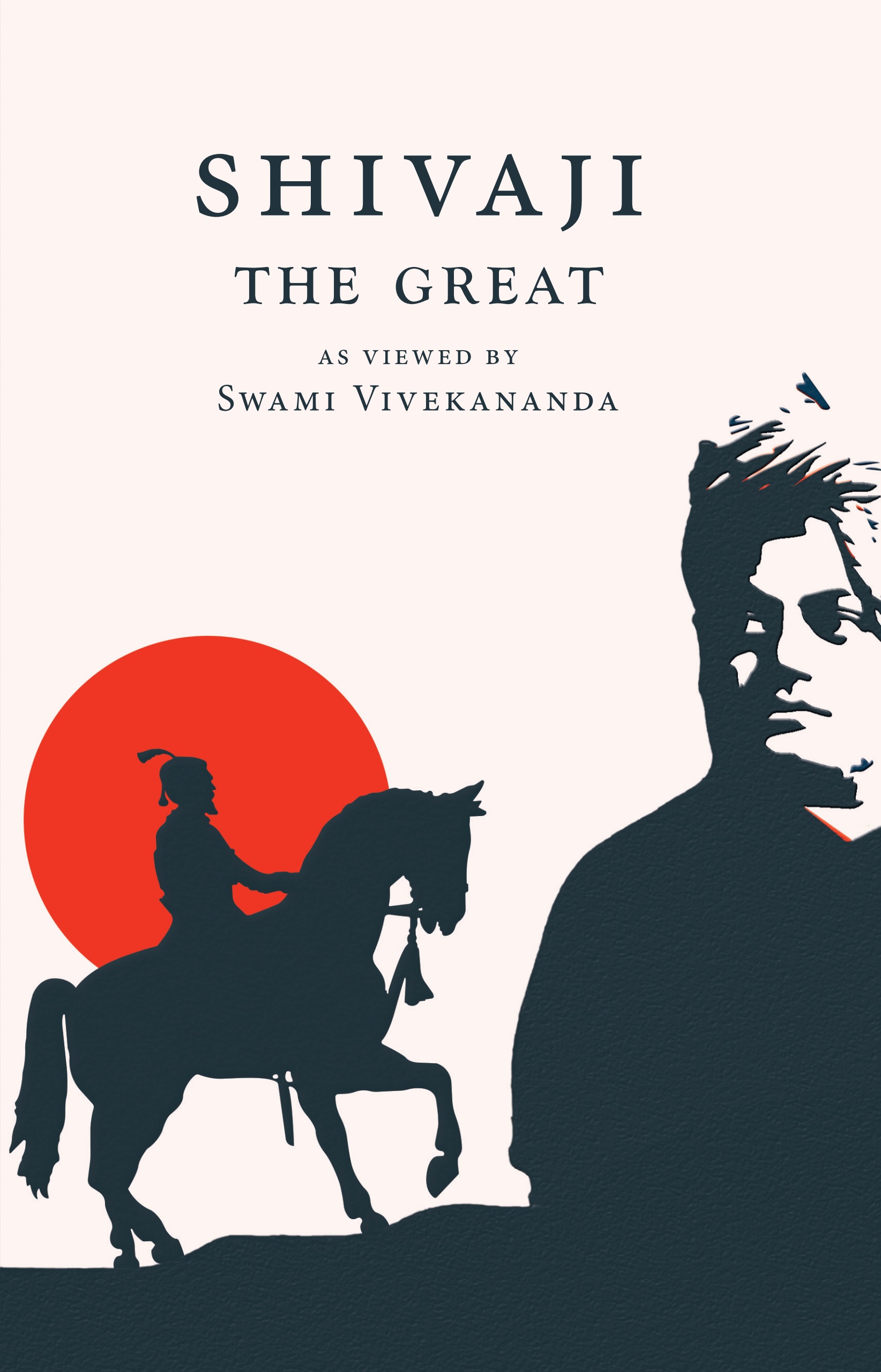 Shivaji The Great – As Viewed By Swami Vivekananda (Paperback)