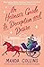 An Heiress's Guide to Deception and Desire (Ladies Most Scandalous, #2)